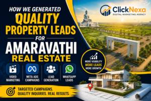 How We Generated Quality Property Leads for Amaravathi Real Estate